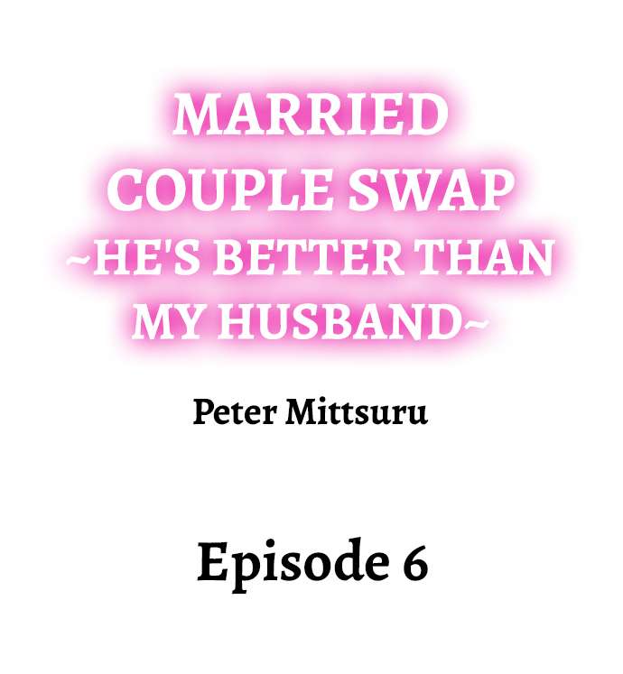 Married Couple Swap: He’s Better Than My Husband - Page 33